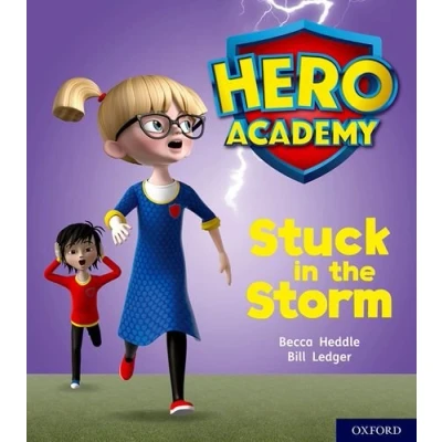 Abbildung von Hero Academy: Oxford Level 3, Yellow Book Band: Stuck in the Storm