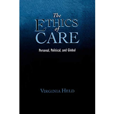 Abbildung von The Ethics of Care: Personal, Political, and Global: Global