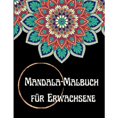 Abbildung von Mandala Kunst: ein Malbuch für Erwachsene, Schöne Mandalas Designs, um Stress abzubauen und Spaß zu haben