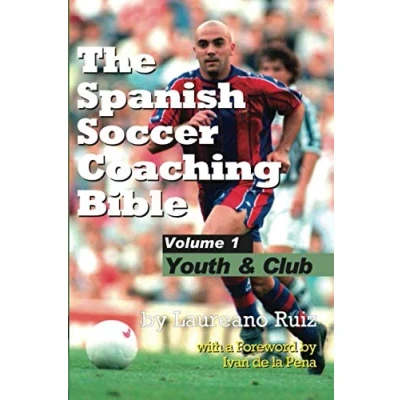 Abbildung von The Spanish Soccer Coaching Bible Youth and Club
