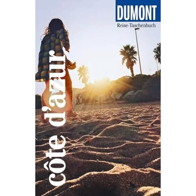 Abbildung von DuMont Reise Taschenbuch Reiseführer Côte d&#039;Azur: plus Reisekarte. Mit individuellen Autorentipps und vielen Touren.