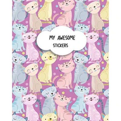 Abbildung von My Awesome Stickers: Cat Blank Sticker Album for Girls 8&quot;10&quot; 100 Pages (Blank Book Girls, Band 5)