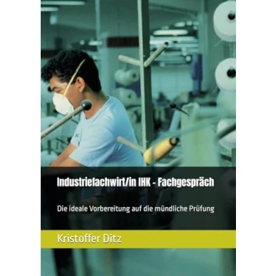 Abbildung von Industriefachwirt/in IHK Fachgespräch: die ideale Vorbereitung auf mündliche Prüfung