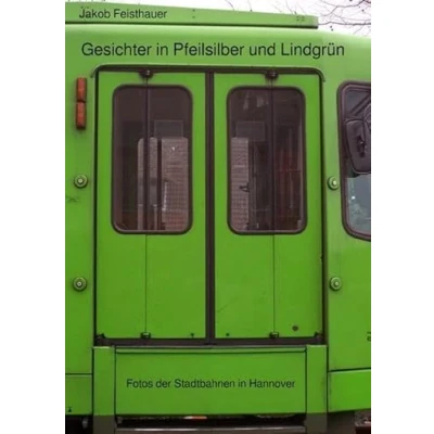 Abbildung von Gesichter in Pfeilsilber und Lindgrün Fotos der Stadtbahnen Hannover