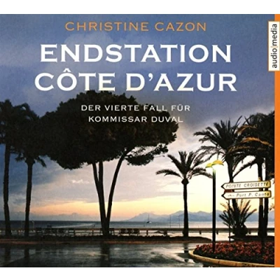Abbildung von Endstation Côte d&#039;Azur: CD Standard Audio Format, Lesung. Gekürzte Ausgabe