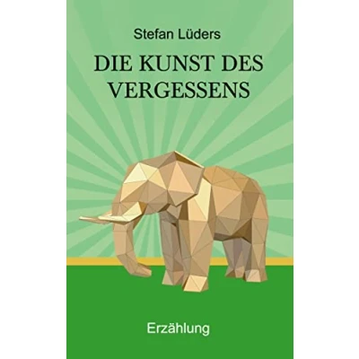 Abbildung von Die Kunst des Vergessens
