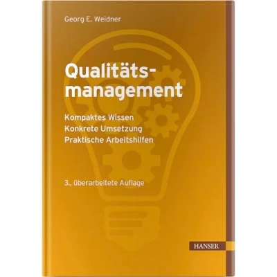 Abbildung von Qualitätsmanagement: Kompaktes Wissen Konkrete Umsetzung Praktische Arbeitshilfen