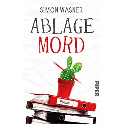 Abbildung von Ablage Mord: Kriminalroman Schwarzhumoriger Roman um einen mordenden Faulpelz