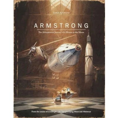 Abbildung von Armstrong: the Adventurous Journey of a Mouse to Moon (Mouse Adventures)