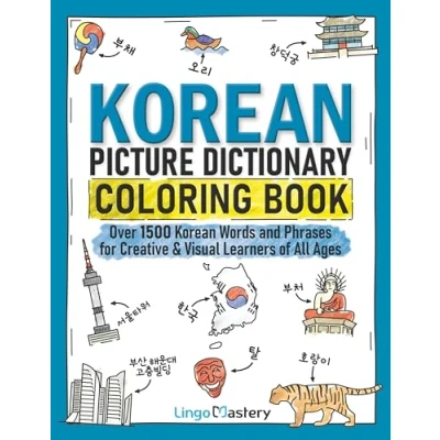 Abbildung von Korean Picture Dictionary Coloring Book: Over 1500 Words and Phrases for Creative &amp; Visual Learners of All Ages (Color Learn, Band 9)