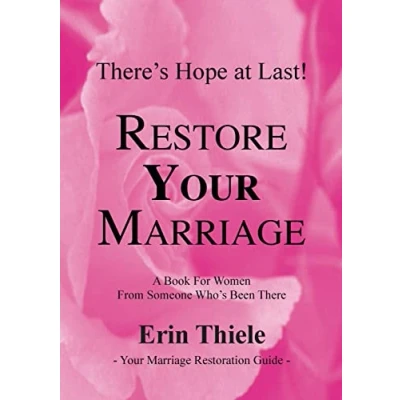 Abbildung von How God Can and Will Restore Your Marriage: From Someone Who&#039;s Been There: A Book for Women There