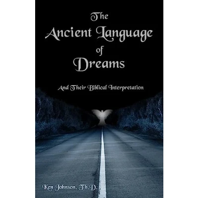 Abbildung von The Ancient Language of Dreams: And Their Biblical Interpretation