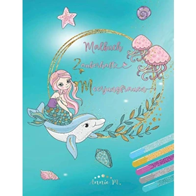 Abbildung von Malbuch Zauberhafte Meerjungfrauen: Ausmalbuch für Mädchen ab 6 💖 über 50 wunderschöne Motive von Meerjungfrauen undder Unterwasserwelt