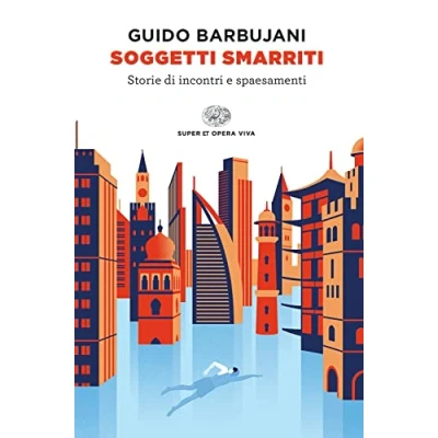 Abbildung von Soggetti smarriti. Storie di incontri e spaesamenti (Super ET. Opera viva)
