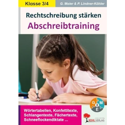 Abbildung von Rechtschreibung stärken / Klasse 3 4: Abschreibtraining im 3. 4. Schuljahr