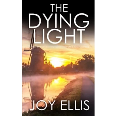 Abbildung von THE DYING LIGHT a totally enthralling psychological thriller with stunning ending (Detective Matt Ballard Mystery, Band 3)