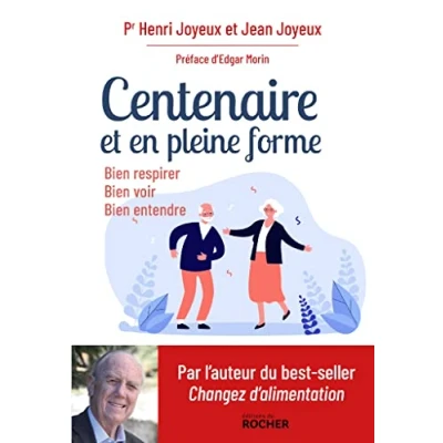 Abbildung von Centenaire et en pleine forme: bien respirer, voir, entendre