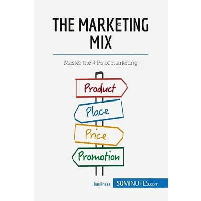 Abbildung von the marketing Mix: Master 4 Ps of (Management &amp; Marketing, Band 8)