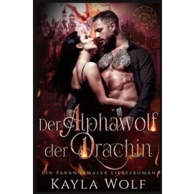 Abbildung von der Alphawolf Drachin: Ein paranormaler Liebesroman (Die Drachen des Nebeltals, Band 1)