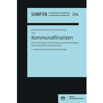 Abbildung von Kommunalfinanzen: Eine Einführung in die finanzwissenschaftliche Analyse der kommunalen Finanzwirtschaft (Schriften zur öffentlichen Verwaltung und Wirtschaft)