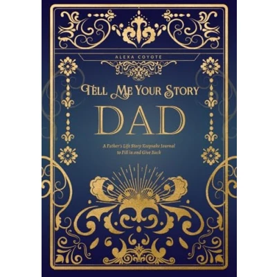 Abbildung von Dad Tell Me Your Story: A Father&#039;s Life Story Keepsake Journal to Fill in and Give Back (Tell (Family Members&#039; Stories))