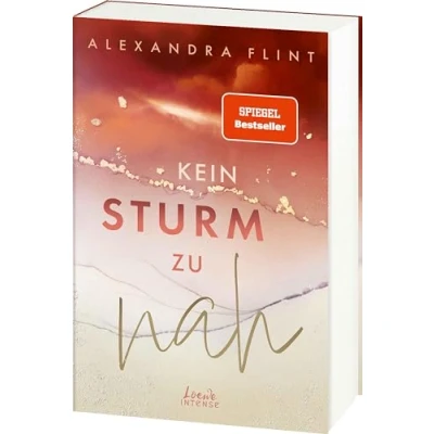 Abbildung von Kein Sturm zu nah (Tales of Sylt, Band 2): Lass dich von dieser stürmische Liebesgeschichte bezaubern der zweite Tales Sylt SPIEGEL Bestsellerautorin Alexandra Flint