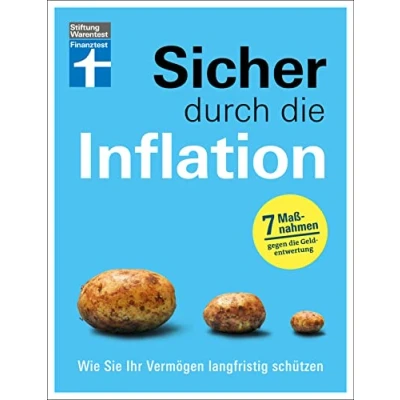 Abbildung von Sicher durch die Inflation mit 7 hilfreichen Maßnahmen gegen Geldentwertung Checklisten und Finanztipps zur Risikominimierung: Wie Sie Ihr Vermögen langfristig schützen