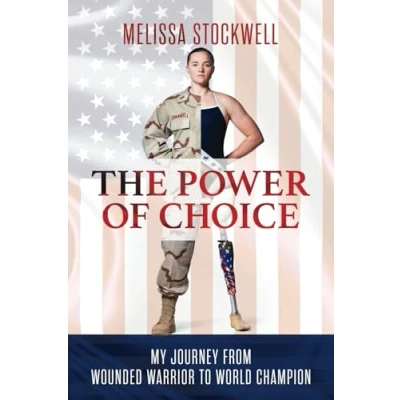 Abbildung von The Power of Choice: My Journey from Wounded Warrior to World Champion