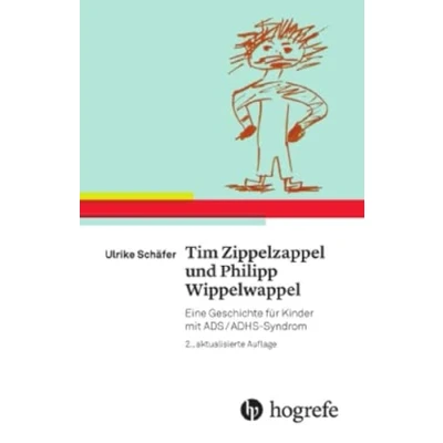 Abbildung von Tim Zippelzappel und Philipp Wippelwappel: Eine Geschichte für Kinder mit ADS/ADHS Syndrom
