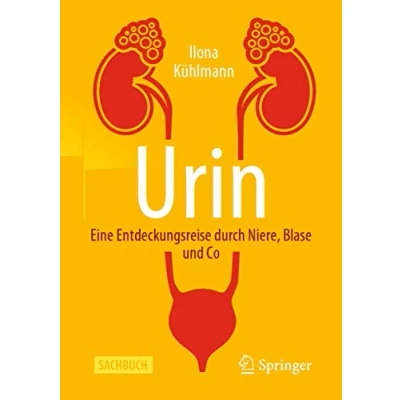 Abbildung von Urin Eine Entdeckungsreise durch Niere, Blase und Co