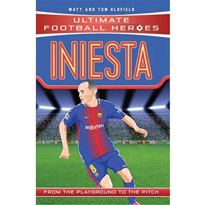Abbildung von Iniesta: From the Playground to Pitch (Ultimate Football Heroes)