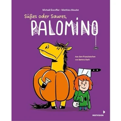 Abbildung von Süßes oder Saures, Palomino (Bd. 5) (Palomino 2024,