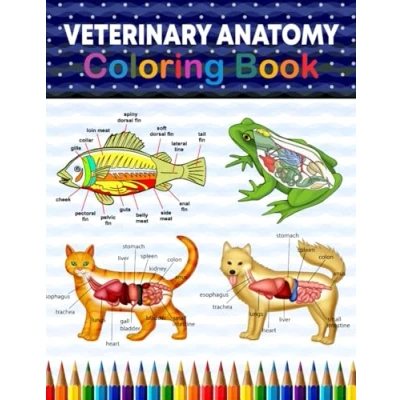 Abbildung von Veterinary Anatomy Coloring Book: The Students Self Test Book. New Surprising Magnificent Learning Structure For ... gift Vet and even Adults.