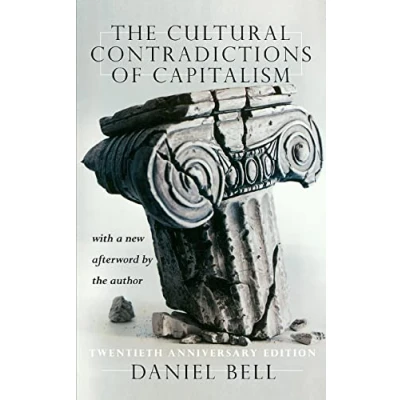 Abbildung von The Cultural Contradictions Of Capitalism: 20th Anniversary Edition