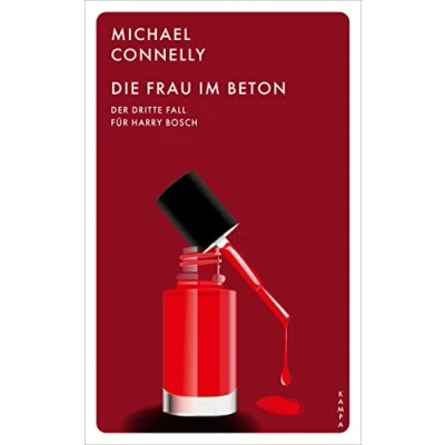 Abbildung von Die Frau im Beton: Der dritte Fall für Harry Bosch (Ein Bosch)