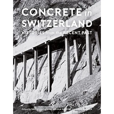 Abbildung von Concrete in Switzerland: Histories from the Recent Past
