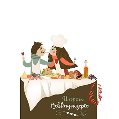 Abbildung von Unsere Lieblingsrezepte: Rezeptbuch zum Selberschreiben Blanko für Paare Kochbuch erstellen Platz 68 Rezepte inkl. ... schnell und einfach Lieblingsrezepte finde