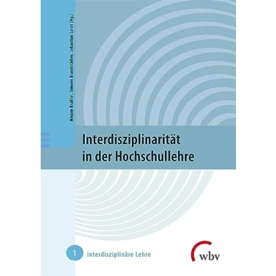 Abbildung von Interdisziplinarität in der Hochschullehre (Interdisziplinäre Lehre)