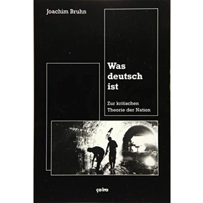 Abbildung von Was deutsch ist: Zur kritischen Theorie der Nation