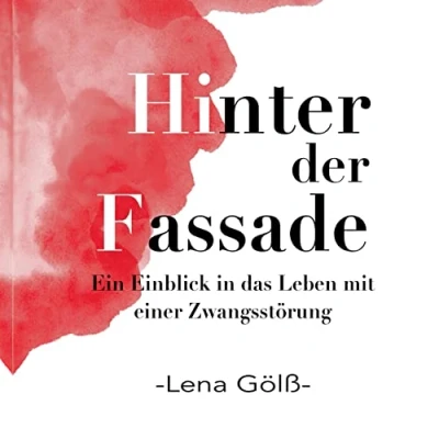 Abbildung von Hinter der Fassade: Ein Einblick in das Leben mit einer Zwangsstörung