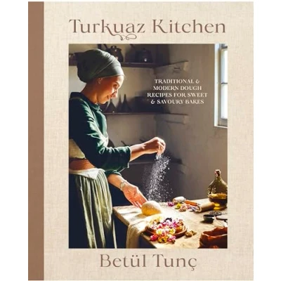 Abbildung von Turkuaz Kitchen: Traditional and Modern Dough Recipes for Sweet Savoury Bakes