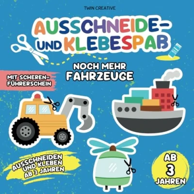 Abbildung von Ausschneide und Klebespaß ab 3 Jahren: NOCH MEHR FAHRZEUGE Ausschneiden Kleben: Schneiden &amp; Basteln lernen Bastelbuch mit Scherenführerschein 21 x cm (Schneiden Kleben Jahren)