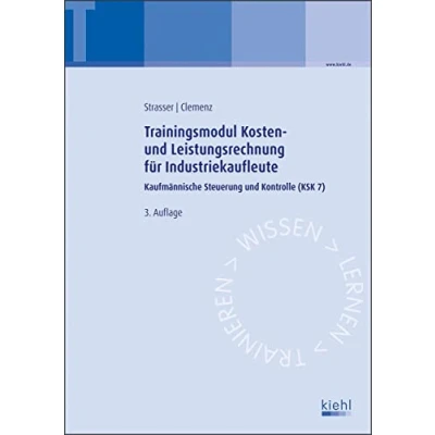 Abbildung von Trainingsmodul Kosten und Leistungsrechnung für Industriekaufleute: Kaufmännische Steuerung Kontrolle (KSK7)