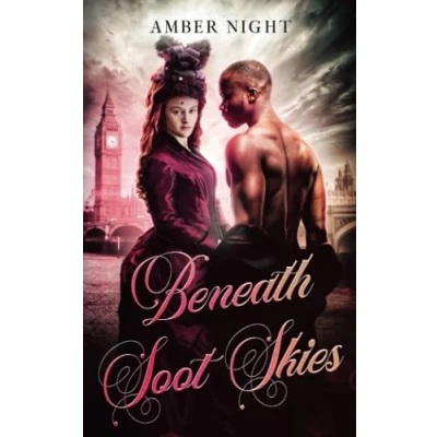 Abbildung von Beneath Soot Skies: An Interracial Historical Romance (Victoriana)