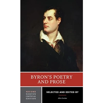 Abbildung von Byron&#039;s Poetry and Prose: Authoritative Texts, Criticism (Norton Critical Editions, Band 0)