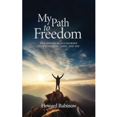 Abbildung von My Path to Freedom: One Jewish Man&#039;s Journey Wholeness, Love, and Joy