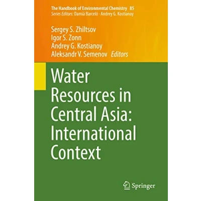 Abbildung von Water Resources in Central Asia: International Context (The Handbook of Environmental Chemistry, 85, Band 85)
