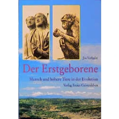 Abbildung von der Erstgeborene: Mensch und höhere Tiere in Evolution