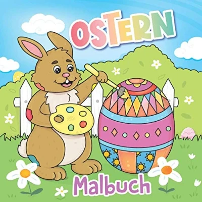 Abbildung von Ostern Malbuch: Oster Malbuch für Kinder ab 4 Jahren Ideal als Ostergeschenk Mädchen und Jungen Mit Osterhase, Ostereiern vielem mehr