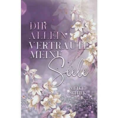 Abbildung von Dir allein vertraute meine Seele (Not Alone, Band 1)